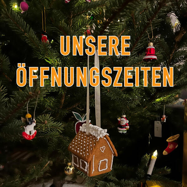 Bild vergr&ouml;&szlig;ern: Öffnungszeiten Weihnachten